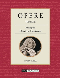 coperta carte opere - tomul iii de dimitrie cantemir